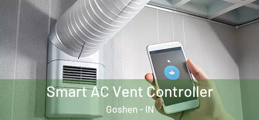 Smart AC Vent Controller Goshen - IN